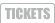 TICKETS